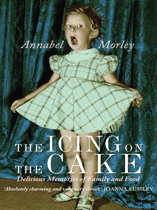 Title details for The Icing on the Cake by Annabel Morley - Available